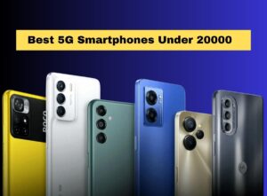 Top 10 5G Smartphone Under 20000